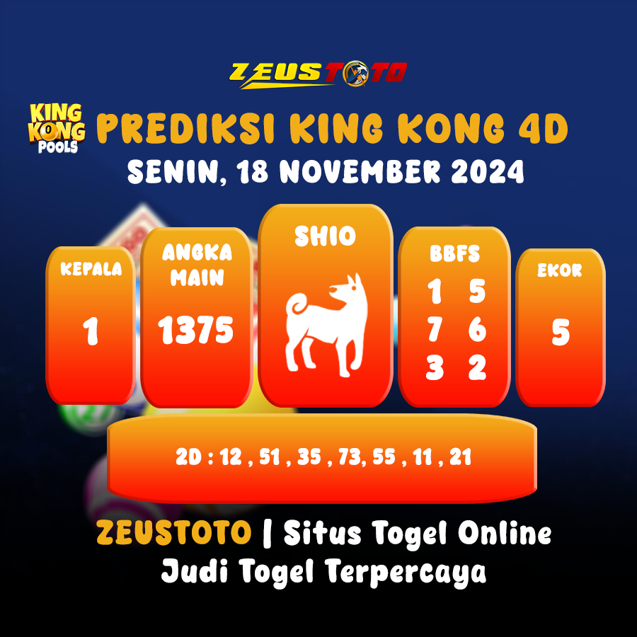 PREDIKSI ANGKA KELUAR KINGKONG 4D 18 NOVEMBER 2024