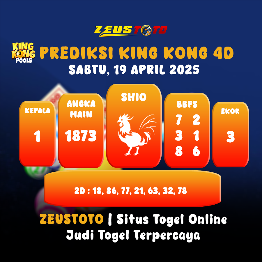 PREDIKSI KINGKONG 4D 19 APRIL 2025